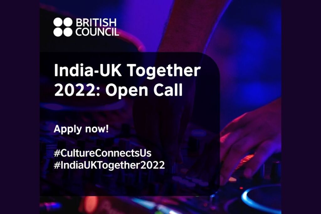India-UK Together 2022: British Council’s open call seeks Indo-UK creative collaborations to mark India’s 75th anniversary of Independence