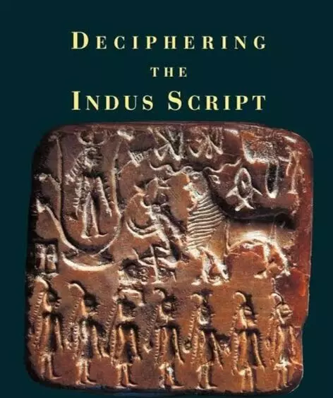 Deciphering the Indus Script: Humanitys Oldest Missed Call Deciphering the Indus Script: Humanitys Oldest Missed Call