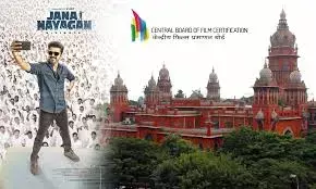 CBFC Challenges Madras HC Order Directing “UA 16+” Certification for Jana Nayagan