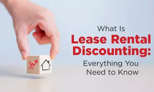 Lease Rental Discounting: Everything You Need to Know