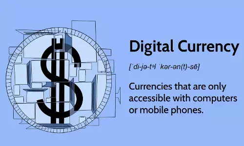 Currency of the Future or Failure of Digitalisation! Currency of the Future or Failure of Digitalisation!