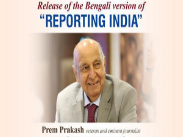 Bengali version of Reporting India, book by veteran journalist Prem Prakash to be released today