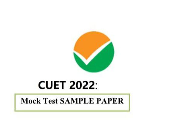 Official CUET Mock Test Sample Paper 2022 released based on NTA Pattern &amp; New syllabus: New MCQs series launched