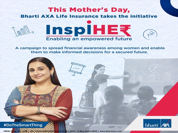 Bharti AXA Life initiates financial literacy campaign - InspiHERs- Enabling an empowered future this Mothers Day