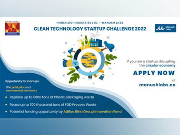 Aditya Birla Groups Hindalco Ind Ltd and Manush Labs launch Cleantech Startup challenge 2022