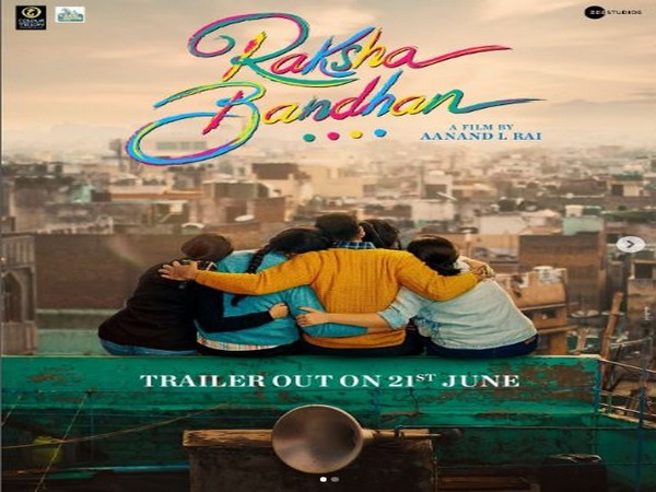 Akshay Kumar announces Raksha Bandhan trailer release date