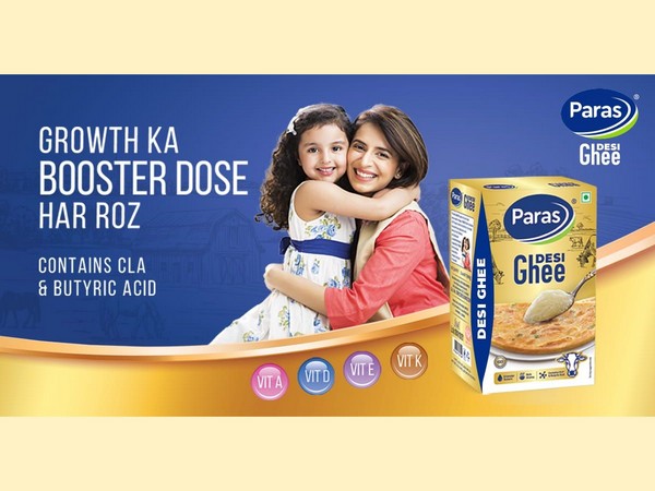 Paras Ghee pledges Growth Ka Booster Dose Har Roz for building immunity in traditional ways