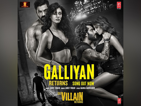 Ek Villain Returns: First song of film Galliyan Returns is out now