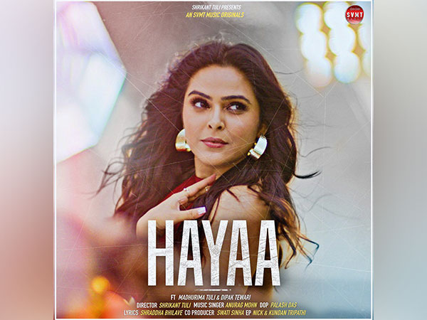 Madhurima Tuli shares a heartfelt note as her new song Hayaa crosses 10 lakh+ views