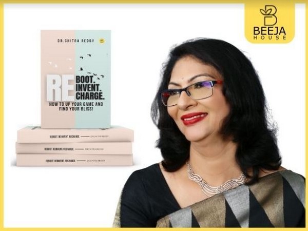Reboot, reinvent, and recharge yourself with Dr Chitra Reddys debut book, launched globally by Beeja House