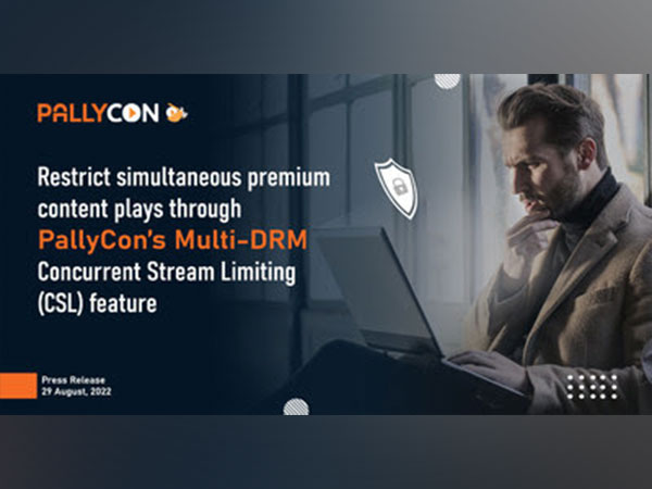 Restrict Simultaneous Premium Content Plays through PallyCons Multi-DRM Concurrent Stream Limiting (CSL) Feature